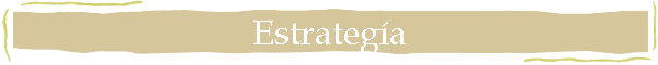 Estrateg�a
